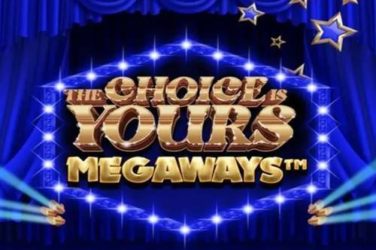 Слот The Choice is Yours Megaways